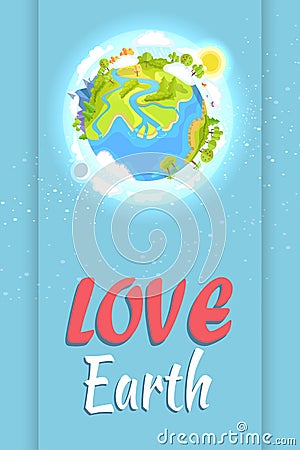 Love Earth Holiday Poster with Planet Illustration Vector Illustration