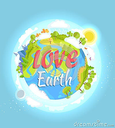 Love Earth Poster with Colorful Flourishing Planet Vector Illustration