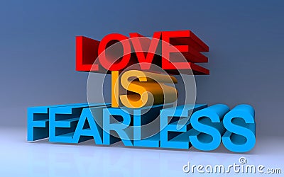 love is fearless on blue Stock Photo