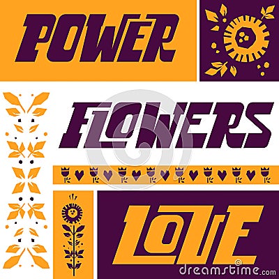 Power. Flowers. Love. Motivational graphic poster in folk style Vector Illustration