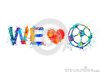 We love football Soccer Ball Vector Illustration