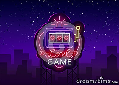 Love Game neon sign vector. Casino Slot Machines Logo in the neon style, gambling symbol, light banner, bright neon Vector Illustration