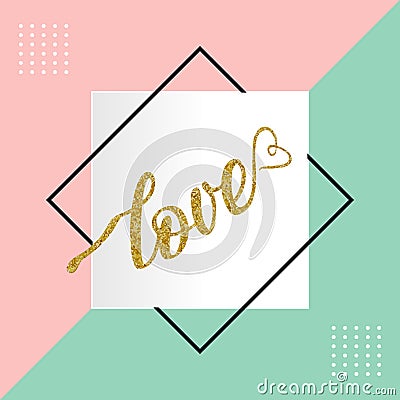 Love hand drawn lettering vector with frame on pastel trendy background colorful vector Vector Illustration