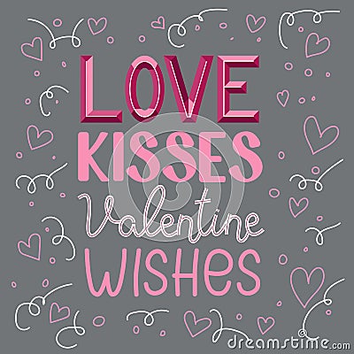 Love, kisses, Valentine wishes. Decorative letters, hearts and doodle elements Vector Illustration