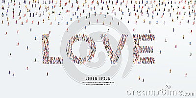 Love. Large group of people form to create the word Love. Vector Illustration