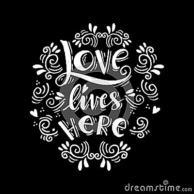 Love lives here Vector Illustration
