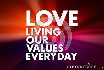 LOVE - Living Our Values Everyday acronym, business concept background Stock Photo