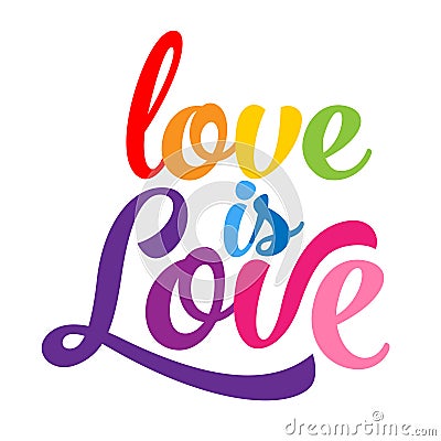 Love is love - LGBT pride slogan Vector Illustration