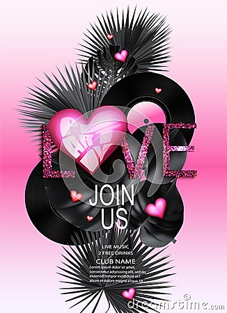 Love party banner with monochrome tropical leaves,vinyl record and hearts. Vector Illustration
