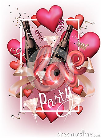 Love party invitation card with hearts, serpentine, bottles and glasses and letters. Vector Illustration