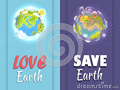 Love, Save Earth Card with Clean and Ill Planets Vector Illustration