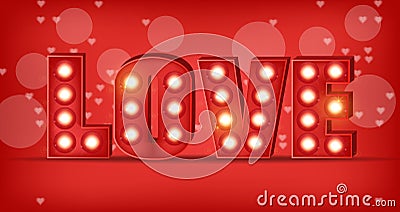 Love text in lights Vector realistic. Special Valentine day card. Red romantic background illustrations Vector Illustration