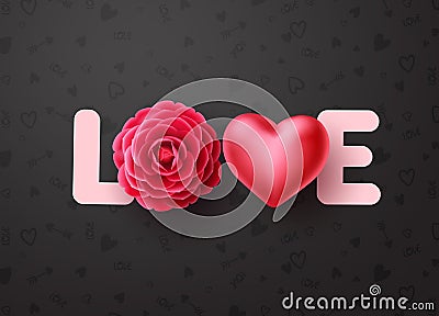 Love vector concept design. Love 3d text with dahlia or rose flower and heart elements Vector Illustration