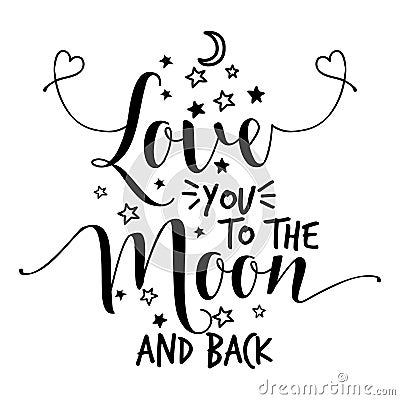 Love you to the moon and back Vector Illustration