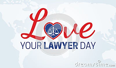 Love Your Lawyer Day Background Illustration Vector Illustration