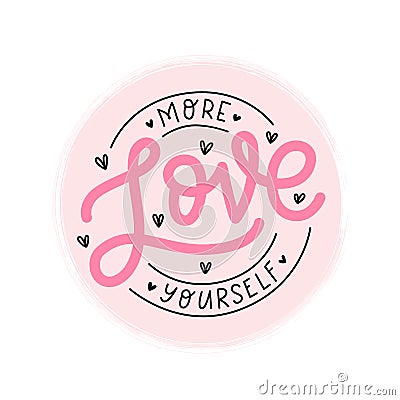 Love yourself logo stamp quote. Self-care word. Text print Vector illustration Vector Illustration