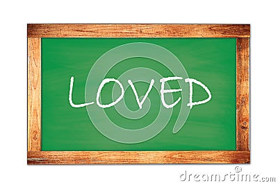 LOVED text written on green school board Stock Photo