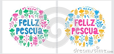 Happy Easter - Feliz Pescua, Spanish Easter Wishes. Vector Illustration