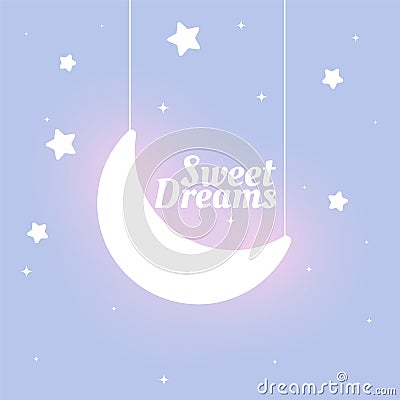 Lovely kids style sweet dreams moon and stars background Vector Illustration