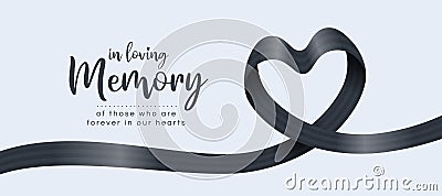 In loving memory, of those who are forever in our hearts text and black alternating Stripe ribbon roll wave make heart shape Vector Illustration