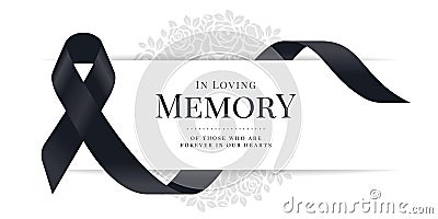 In loving memory of those who are forever in our hearts text and black ribbon sign are roll waving around white banner on rose Vector Illustration