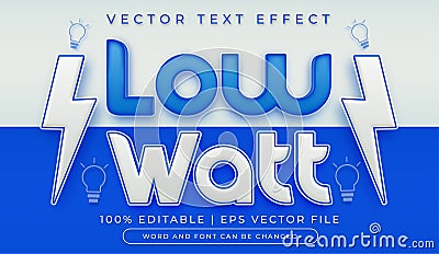 Low watt text effect Vector Illustration
