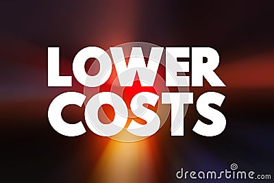 Lower Costs text quote, concept background Stock Photo