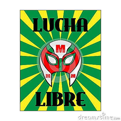 Lucha Libre - wrestling spanish text - Mexican wrestler mask poster Vector Illustration