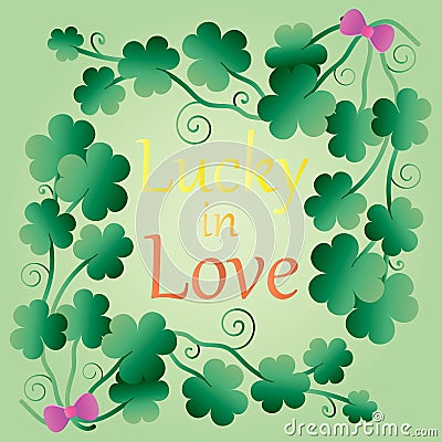 Lucky clover with lettering. Lucky in love poster with clover. three leaf lucky clover. Composition, design, frame with leaves Stock Photo