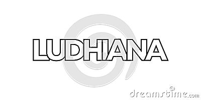 Ludhiana in the India emblem. The design features a geometric style, vector illustration with bold typography in a modern font. Vector Illustration