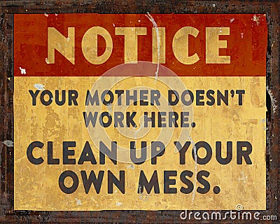 Lunchroom Clean Your Mess Sign Stock Photo