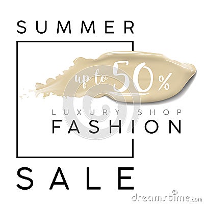 Luxury summer fashion sale. Banner for sales. Cosmetics make up template with cream foundation smear Vector Illustration