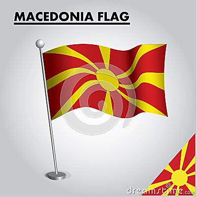 MACEDONIA flag National flag of MACEDONIA on a pole Vector Illustration