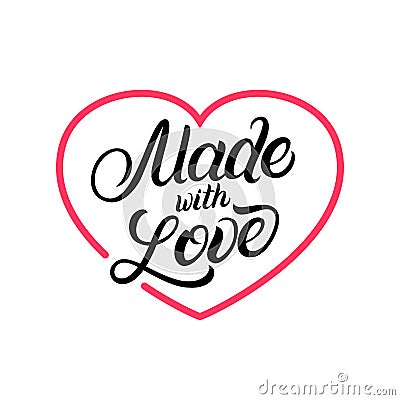 Made with Love hand written lettering label, badge with heart. Vector Illustration