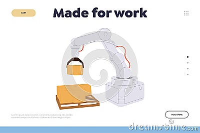 Made for work lading page for warehouse automated service with robot arm loading box design Vector Illustration
