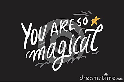 Magic quotes set for your design. Hand lettering illustrations Vector Illustration