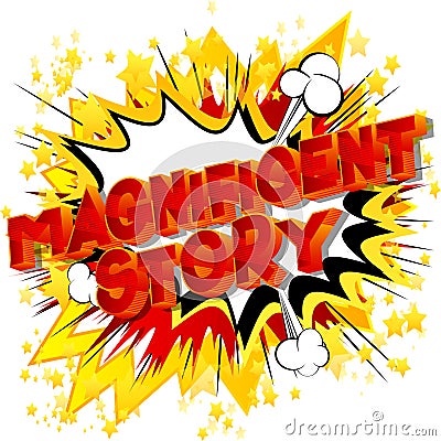 Magnificent Story - Comic book style words Vector Illustration