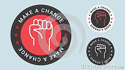 Make a change insignia stamp. Vector certificate icon. Vector Illustration