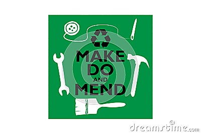 Make do and mend logo, consumer activism, homespun movement for sustainable living and to reduce waste Stock Photo