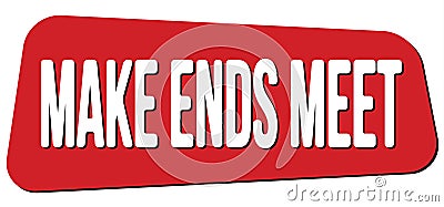 MAKE ENDS MEET text on red trapeze stamp sign Stock Photo