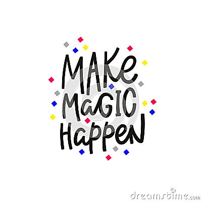 Make magic happen paper cutout quote lettering Stock Photo