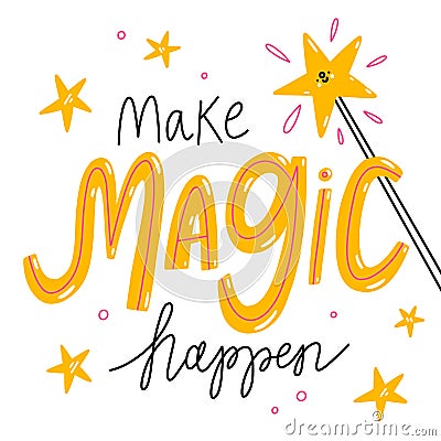 Make magic happen, vector illustration Vector Illustration