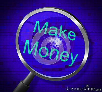 Make Money Indicates Earns Research And Wage Stock Photo
