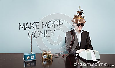 Make more money text with vintage businessman at office Stock Photo