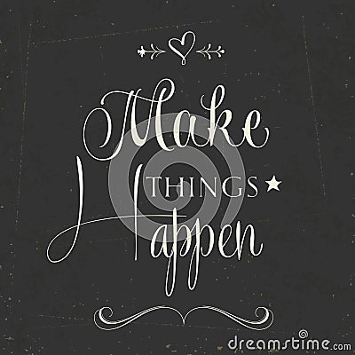 'Make things Happen Vector Illustration