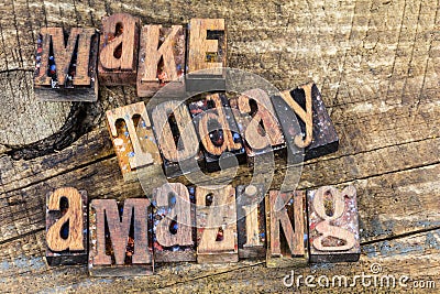 Make today amazing believe inspiration beautiful life alive Stock Photo