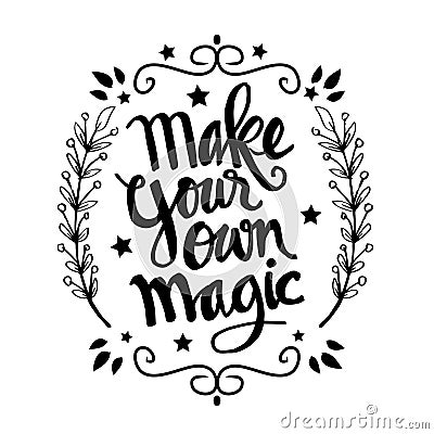 Make your own magic quotes Vector Illustration