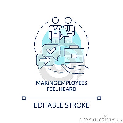 Making employees feel heard turquoise concept icon Vector Illustration