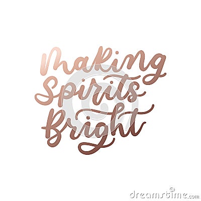 Making spirits bright poster or card Vector Illustration