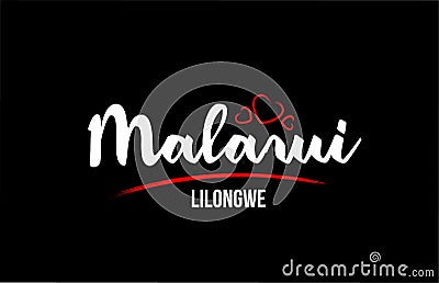 Malawi country on black background with red love heart and its capital Lilongwe Vector Illustration